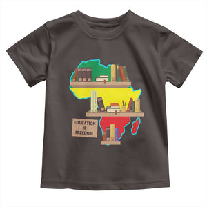 Education Is Freedom Toddler T Shirt Teach Black History Educated African American TS02 Dark Chocolate Print Your Wear