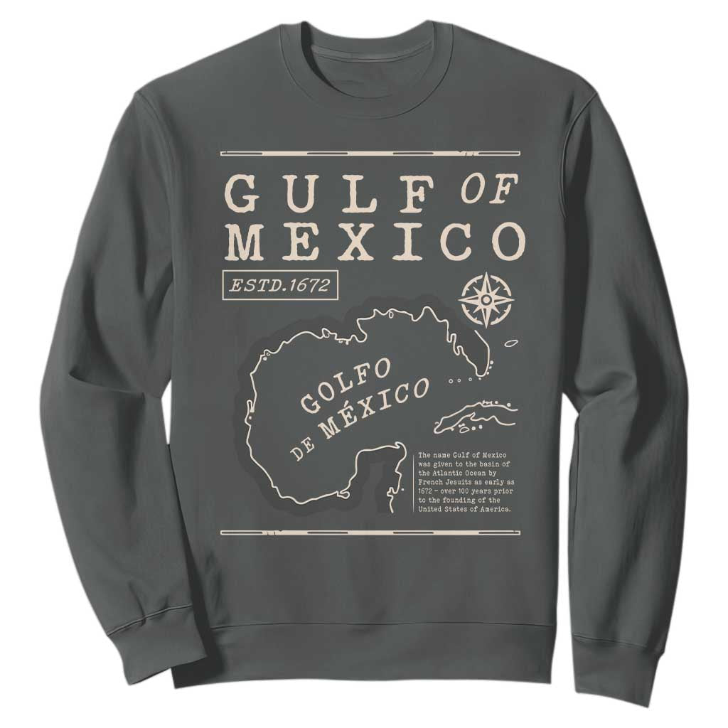 Gulf of Mexico Sweatshirt Golfo De Mexico Historic Map 1672 TS02 Dark Heather Print Your Wear