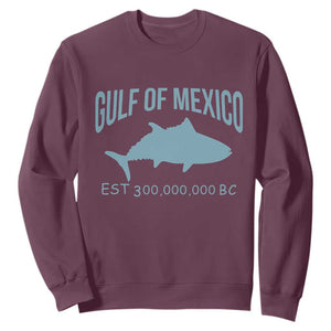 Gulf of Mexico Sweatshirt Est 300,000,000 BC Funny Tuna TS02 Maroon Print Your Wear