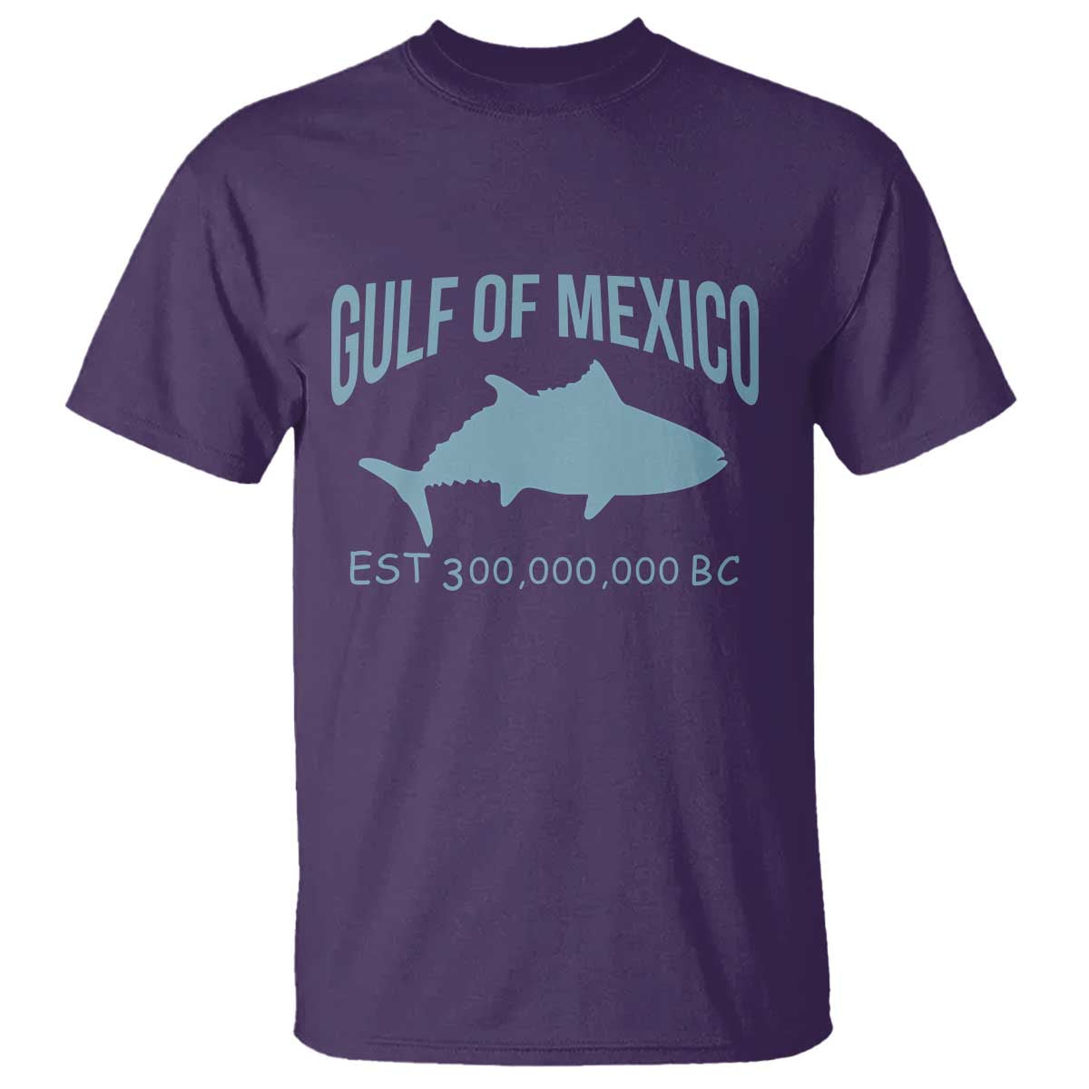 Gulf of Mexico T Shirt Est 300,000,000 BC Funny Tuna TS02 Purple Print Your Wear