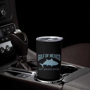 Gulf of Mexico Tumbler Cup Est 300,000,000 BC Funny Tuna TS02 Print Your Wear