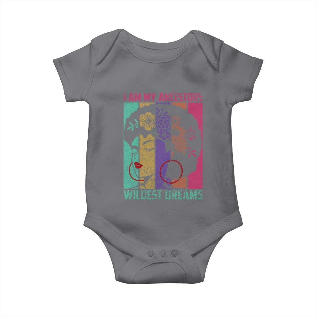 Black History Month Pride Baby Onesie I Am My Ancestors Wildest Dreams Woman Retro TS02 Charcoal Print Your Wear