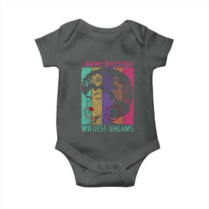 Black History Month Pride Baby Onesie I Am My Ancestors Wildest Dreams Woman Retro TS02 Dark Heather Print Your Wear