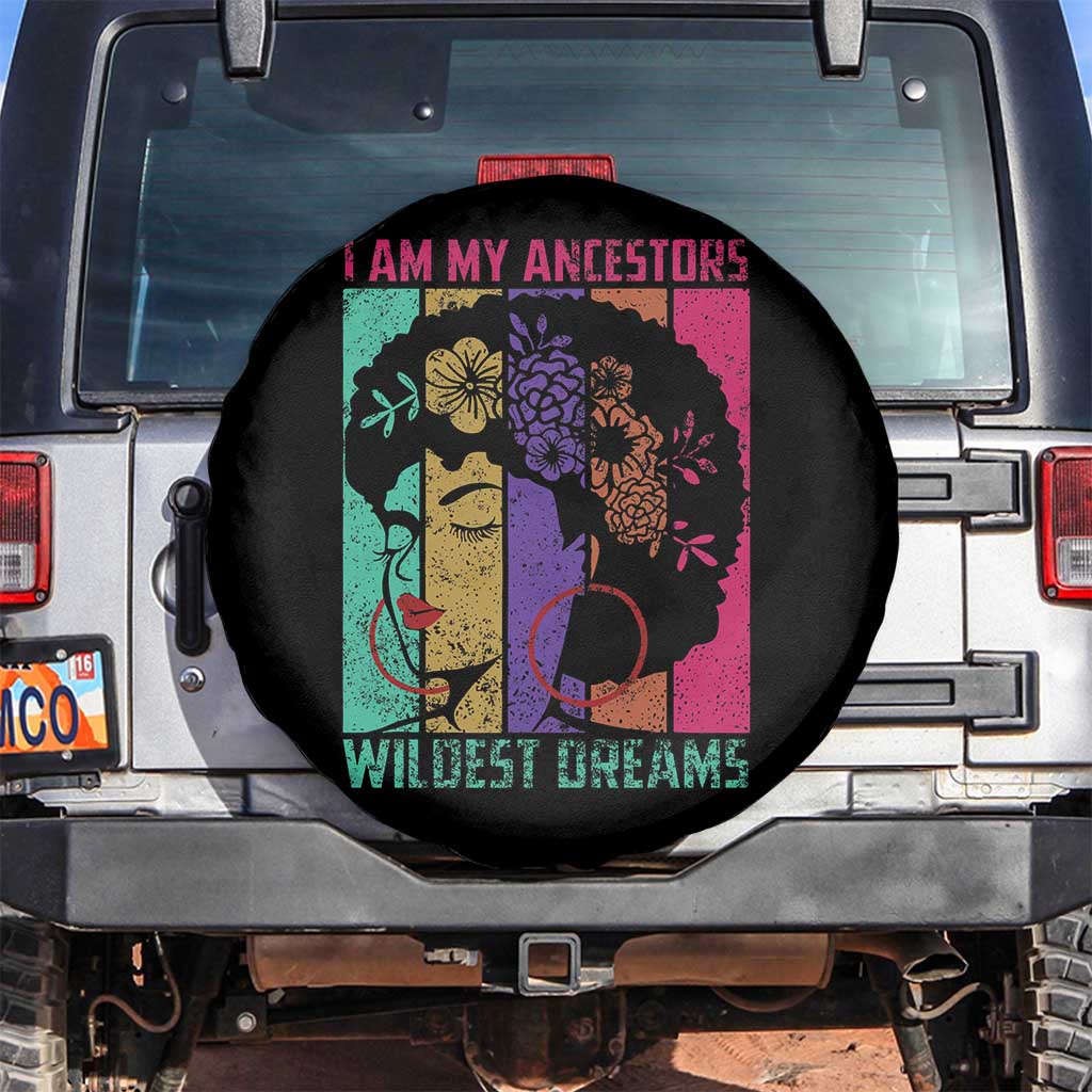 Black History Month Pride Spare Tire Cover I Am My Ancestors Wildest Dreams Woman Retro TS02 No hole Black Print Your Wear