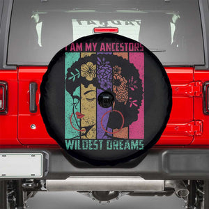 Black History Month Pride Spare Tire Cover I Am My Ancestors Wildest Dreams Woman Retro TS02 Black Print Your Wear