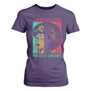 Black History Month Pride T Shirt For Women I Am My Ancestors Wildest Dreams Woman Retro TS02 Purple Print Your Wear