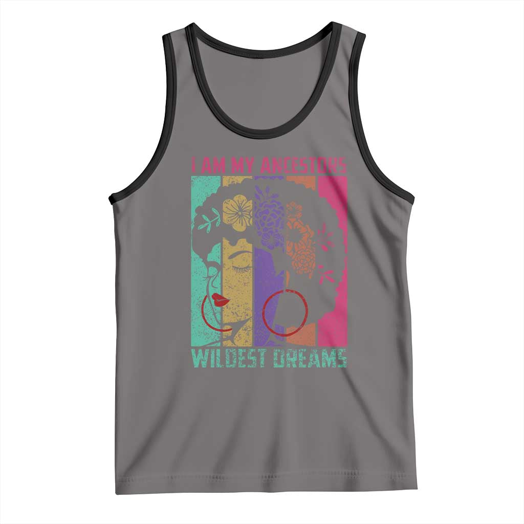 Black History Month Pride Tank Top I Am My Ancestors Wildest Dreams Woman Retro TS02 Deep Heather Black Print Your Wear