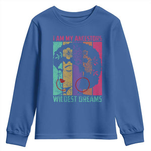 Black History Month Pride Youth Sweatshirt I Am My Ancestors Wildest Dreams Woman Retro TS02 Royal Blue Print Your Wear