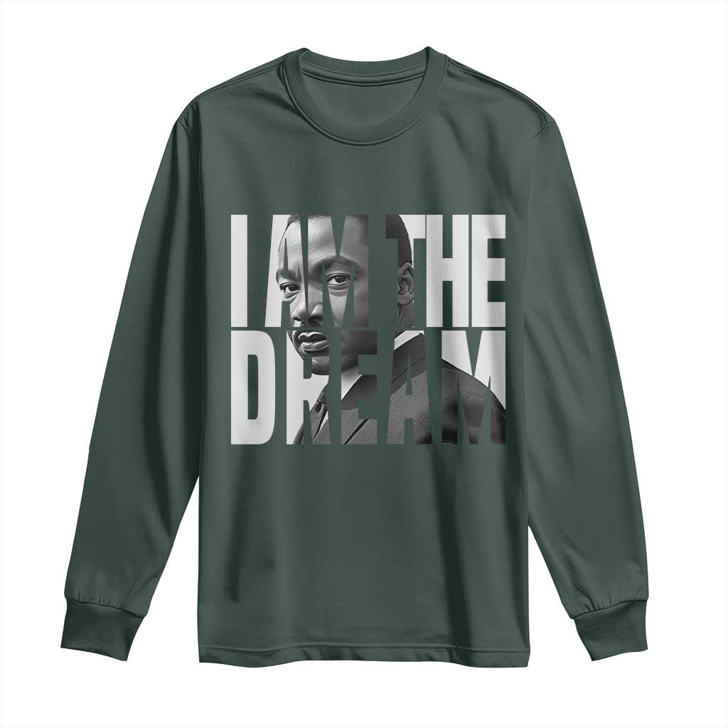 Martin Luther King MLK Day Long Sleeve Shirt I Am The Dream Black King Power Black History Month TS02 Dark Forest Green Print Your Wear