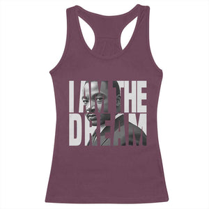 Martin Luther King MLK Day Racerback Tank Top I Am The Dream Black King Power Black History Month TS02 Maroon Print Your Wear