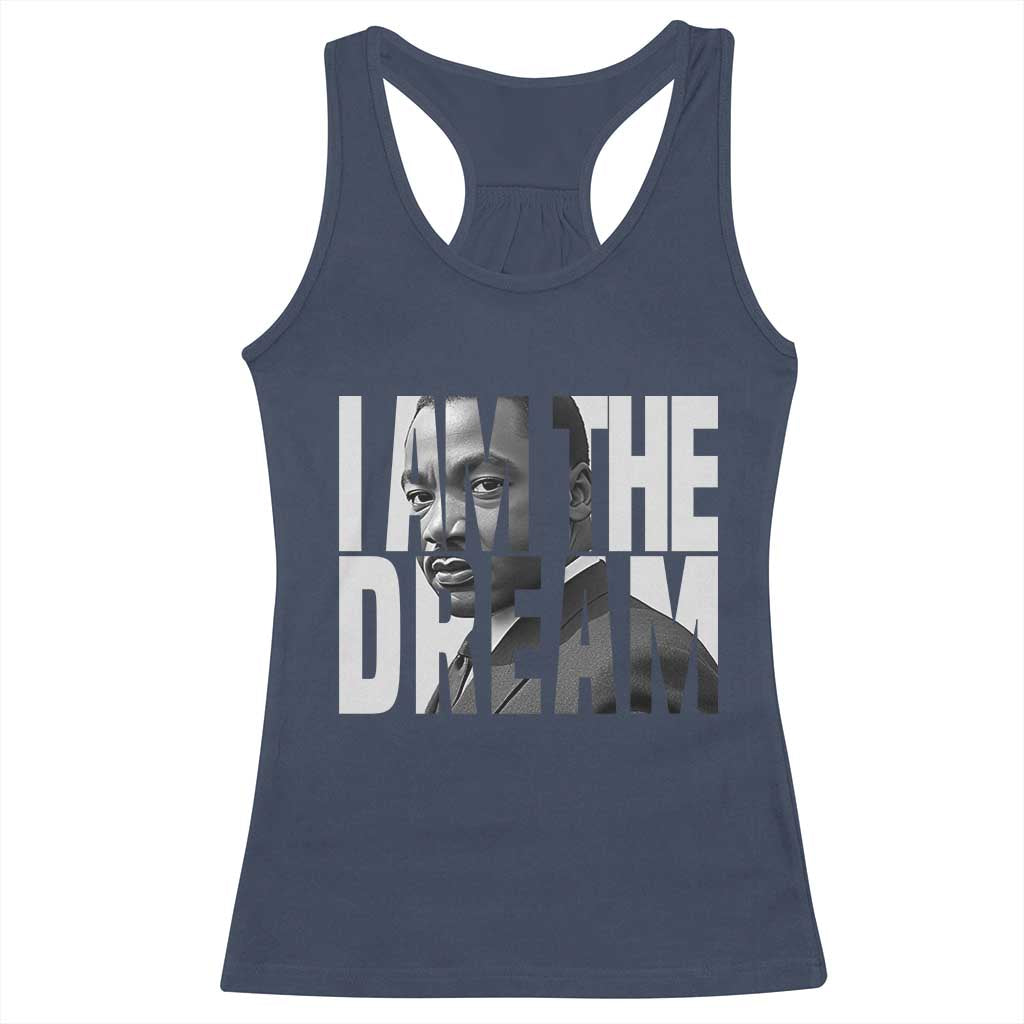 Martin Luther King MLK Day Racerback Tank Top I Am The Dream Black King Power Black History Month TS02 Navy Print Your Wear