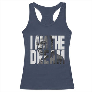 Martin Luther King MLK Day Racerback Tank Top I Am The Dream Black King Power Black History Month TS02 Navy Print Your Wear