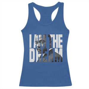 Martin Luther King MLK Day Racerback Tank Top I Am The Dream Black King Power Black History Month TS02 Royal Blue Print Your Wear