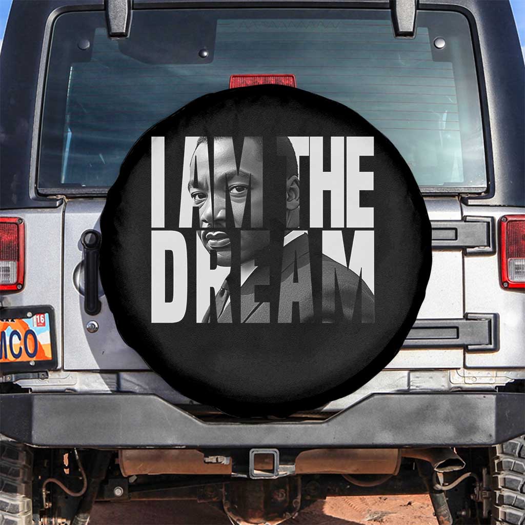 Martin Luther King MLK Day Spare Tire Cover I Am The Dream Black King Power Black History Month TS02 No hole Black Print Your Wear