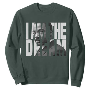 Martin Luther King MLK Day Sweatshirt I Am The Dream Black King Power Black History Month TS02 Dark Forest Green Print Your Wear