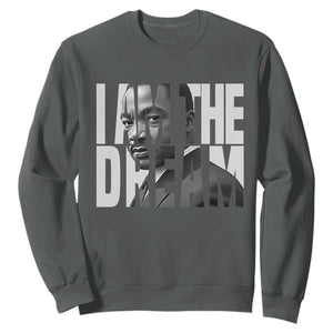 Martin Luther King MLK Day Sweatshirt I Am The Dream Black King Power Black History Month TS02 Dark Heather Print Your Wear
