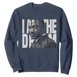 Martin Luther King MLK Day Sweatshirt I Am The Dream Black King Power Black History Month TS02 Navy Print Your Wear