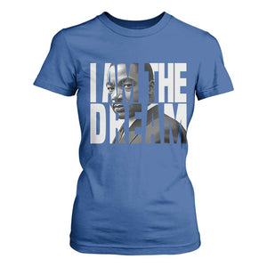 Martin Luther King MLK Day T Shirt For Women I Am The Dream Black King Power Black History Month TS02 Royal Blue Print Your Wear
