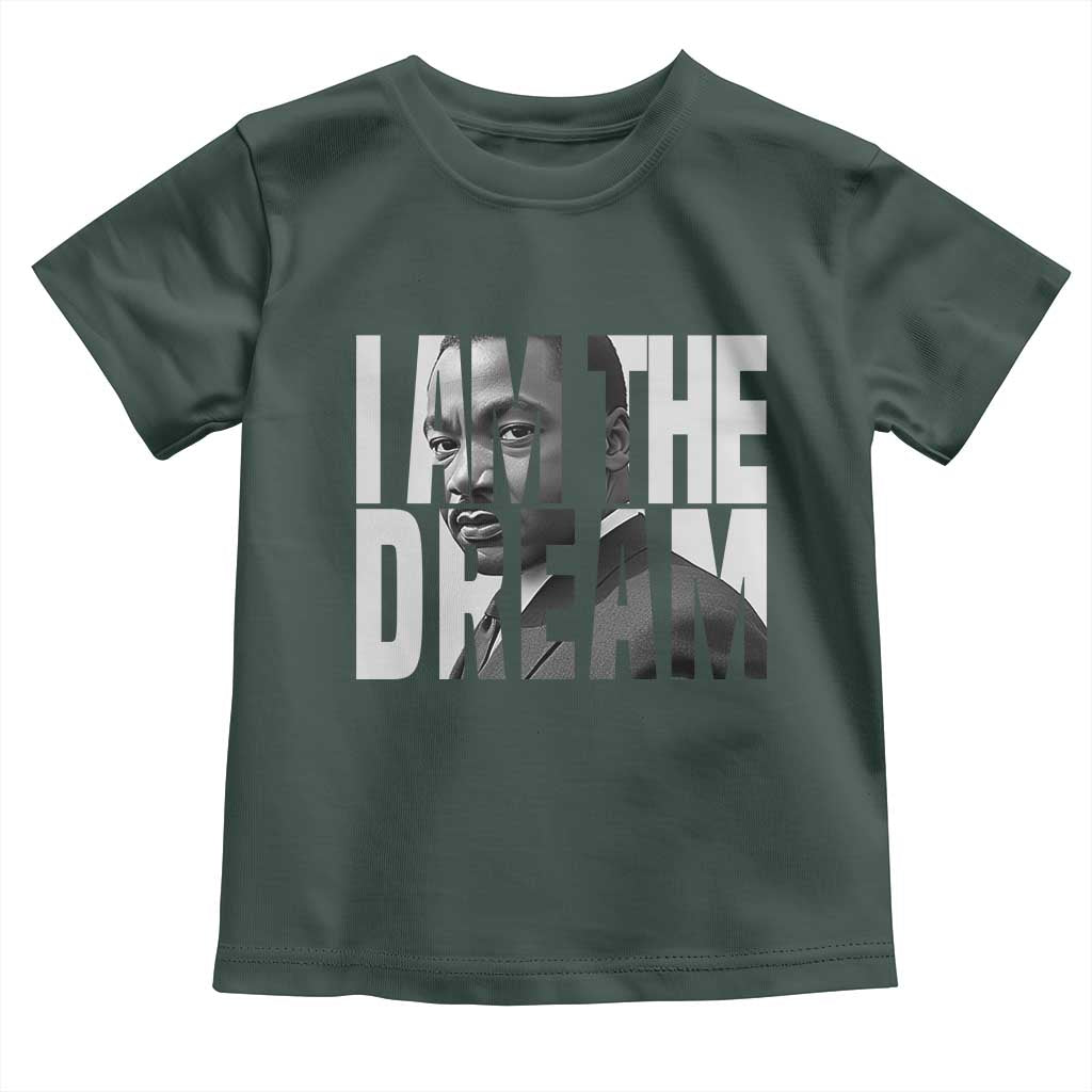 Martin Luther King MLK Day Toddler T Shirt I Am The Dream Black King Power Black History Month TS02 Dark Forest Green Print Your Wear
