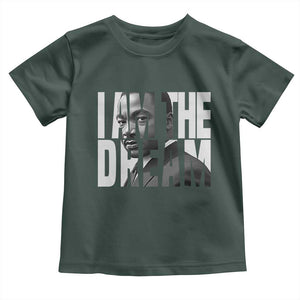 Martin Luther King MLK Day Toddler T Shirt I Am The Dream Black King Power Black History Month TS02 Dark Forest Green Print Your Wear