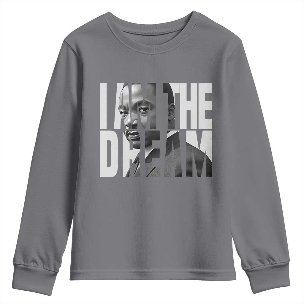 Martin Luther King MLK Day Youth Sweatshirt I Am The Dream Black King Power Black History Month TS02 Charcoal Print Your Wear