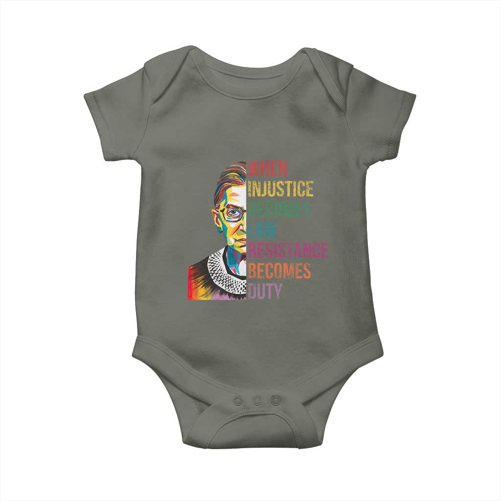 RBG Quote Baby Onesie When Injustice Becomes Law Resistance Becomes Duty TS02 Military Green Print Your Wear