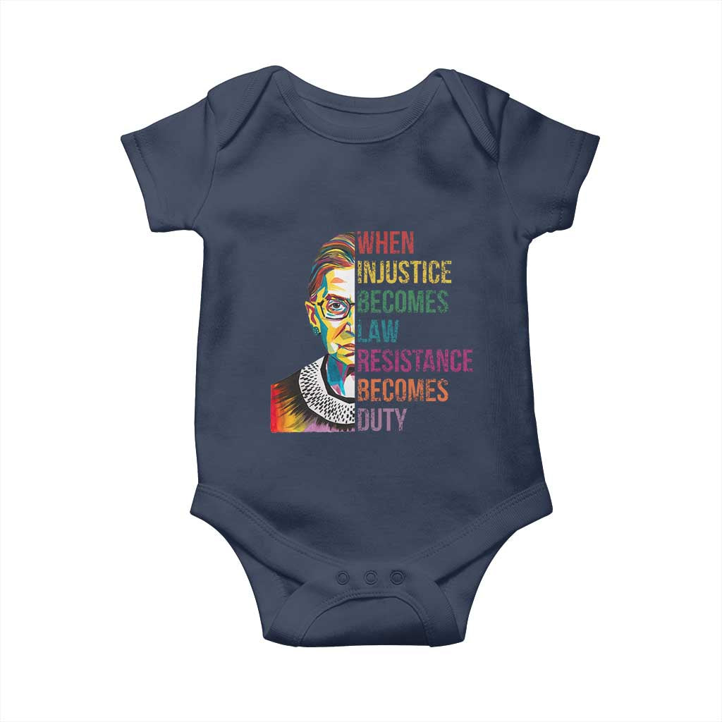 RBG Quote Baby Onesie When Injustice Becomes Law Resistance Becomes Duty TS02 Navy Print Your Wear