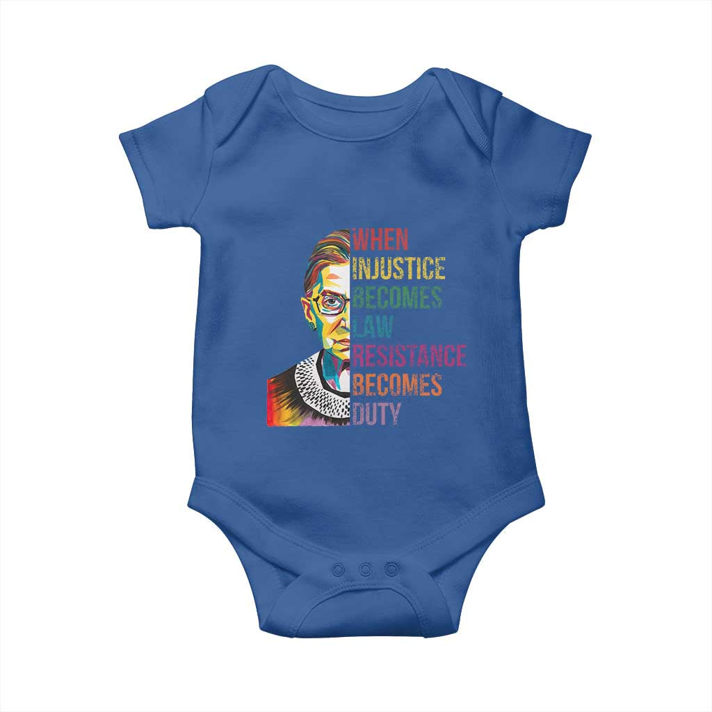 RBG Quote Baby Onesie When Injustice Becomes Law Resistance Becomes Duty TS02 Royal Blue Print Your Wear
