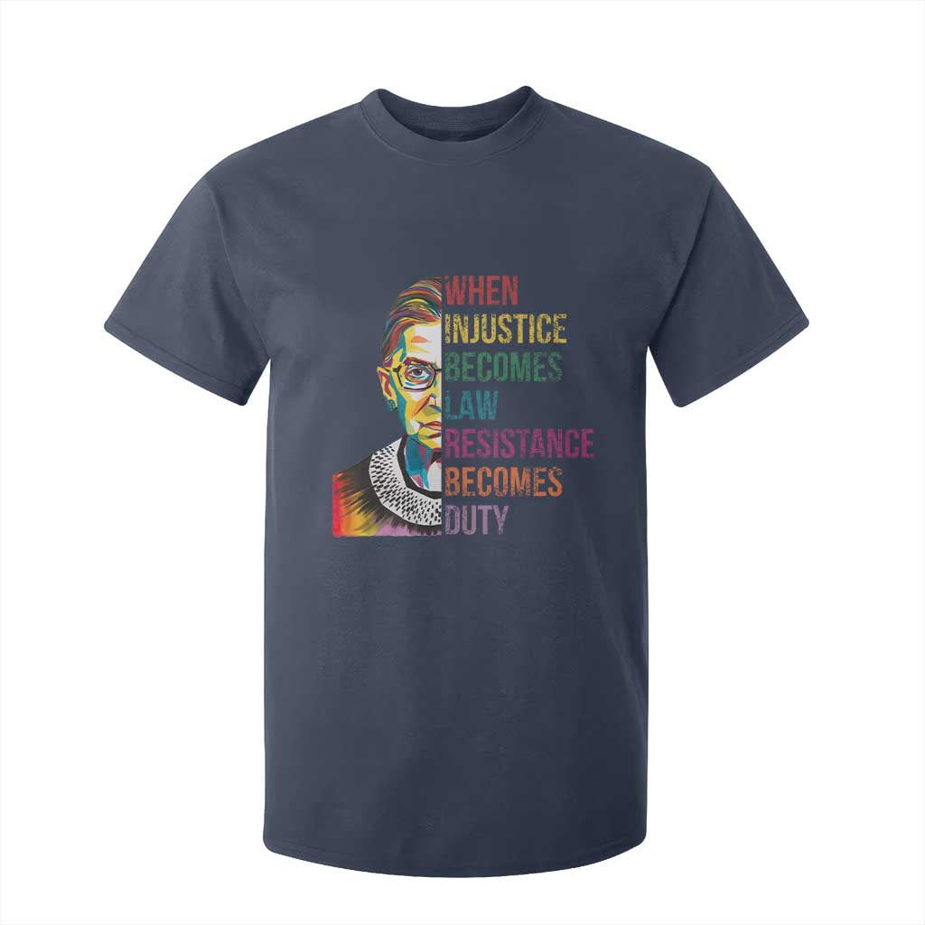 RBG Quote T Shirt For Kid When Injustice Becomes Law Resistance Becomes Duty TS02 Navy Print Your Wear