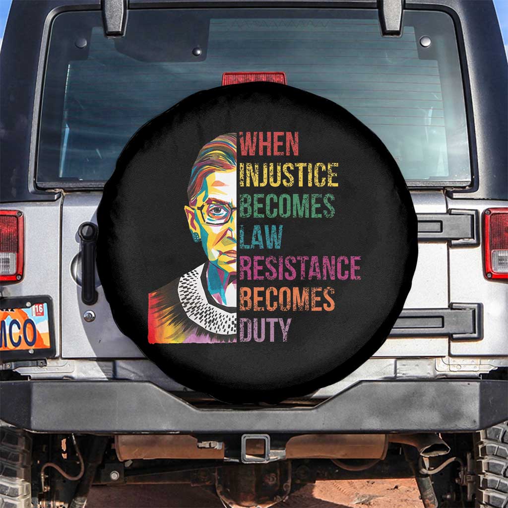 RBG Quote Spare Tire Cover When Injustice Becomes Law Resistance Becomes Duty TS02 No hole Black Print Your Wear