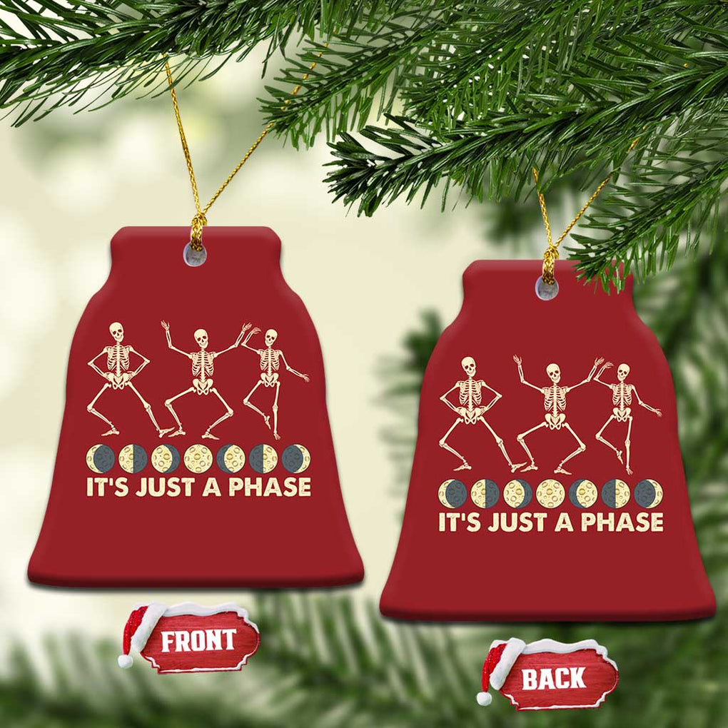 Dancing Skeleton Christmas Ornament It's Just A Phase Moon Celestial Cycle Phases Of The Moon Astronomy TS02 Bell Flake Red Print Your Wear