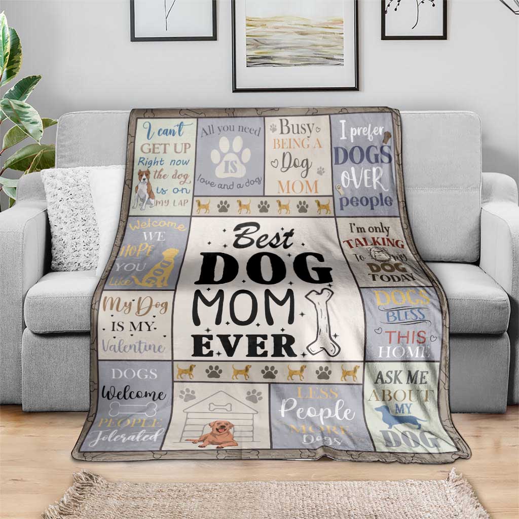 Best Dog Mom Ever Throw Blanket Funny Pet Mom Appreciation Dog Lover Gift TS02 Print Your Wear