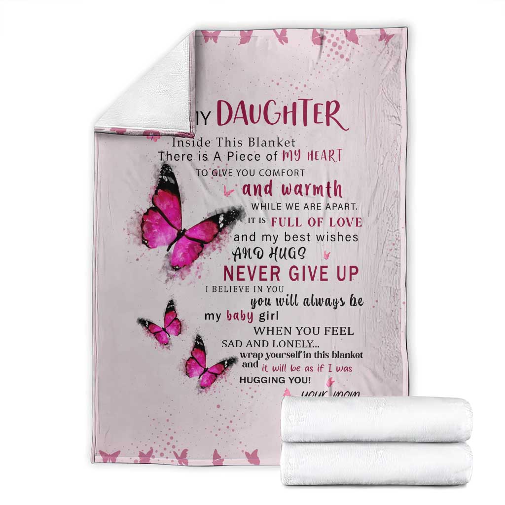 To My Daughter Butterflies Pink Throw Blanket Heartfelt Love Motivation Encouragement Gift from Mom Dad TS02 Light Pink Print Your Wear