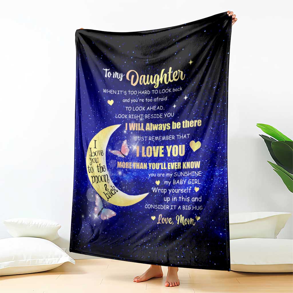 To My Daughter Galaxy Throw Blanket I Love You To The Moon and Back Gift From Mom TS02 Print Your Wear
