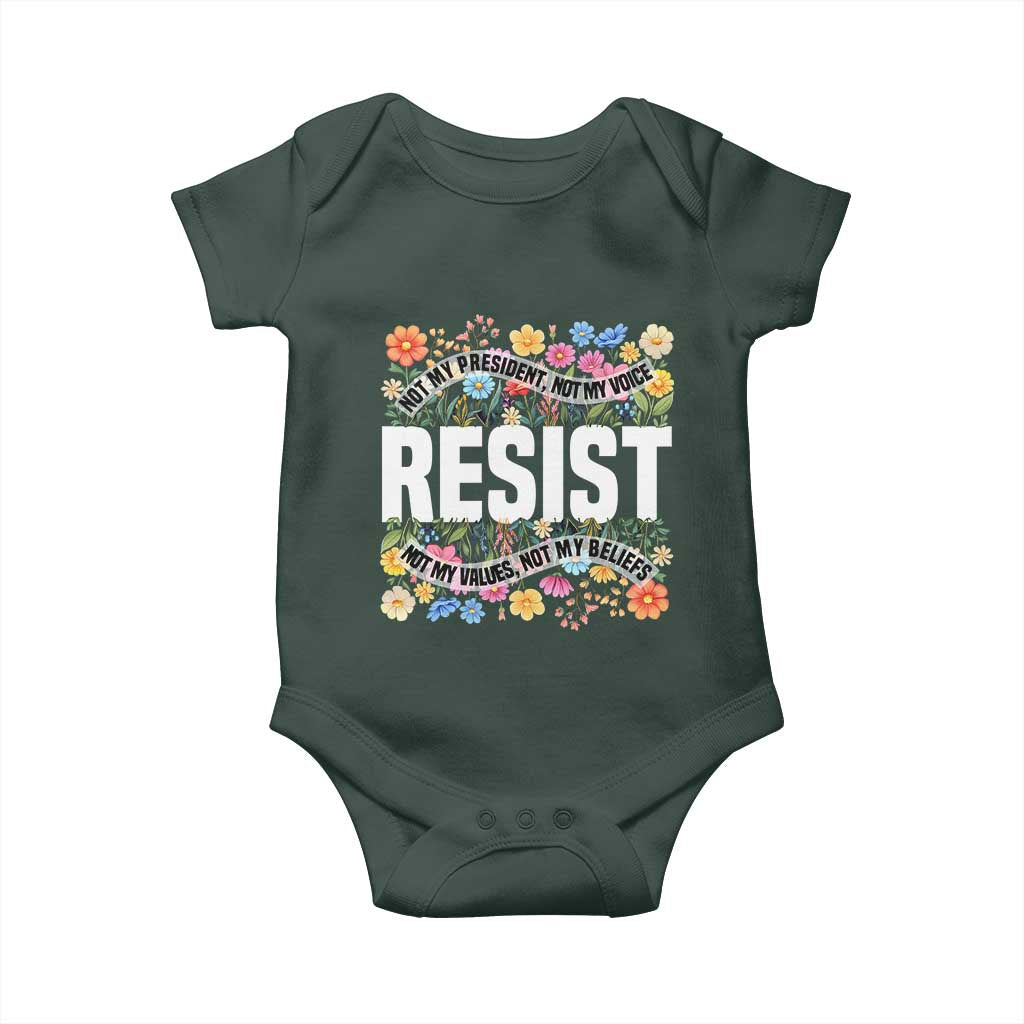 Floral Resist Baby Onesie Not My President Not My Voice Not My Values Not My Beliefs TS02 Print Your Wear