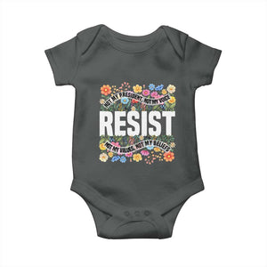 Floral Resist Baby Onesie Not My President Not My Voice Not My Values Not My Beliefs TS02 Dark Heather Print Your Wear