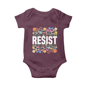 Floral Resist Baby Onesie Not My President Not My Voice Not My Values Not My Beliefs TS02 Maroon Print Your Wear