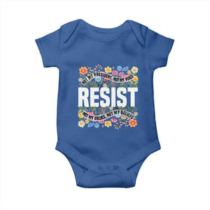 Floral Resist Baby Onesie Not My President Not My Voice Not My Values Not My Beliefs TS02 Royal Blue Print Your Wear