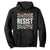 Floral Resist Hoodie Not My President Not My Voice Not My Values Not My Beliefs TS02 Black Print Your Wear