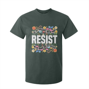 Floral Resist T Shirt For Kid Not My President Not My Voice Not My Values Not My Beliefs TS02 Dark Forest Green Print Your Wear