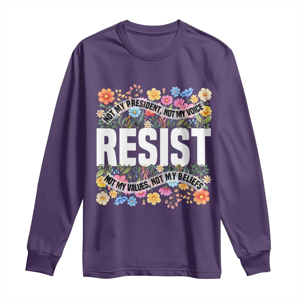 Floral Resist Long Sleeve Shirt Not My President Not My Voice Not My Values Not My Beliefs TS02 Purple Print Your Wear