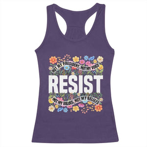 Floral Resist Racerback Tank Top Not My President Not My Voice Not My Values Not My Beliefs TS02 Purple Print Your Wear