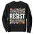 Floral Resist Sweatshirt Not My President Not My Voice Not My Values Not My Beliefs TS02 Black Print Your Wear