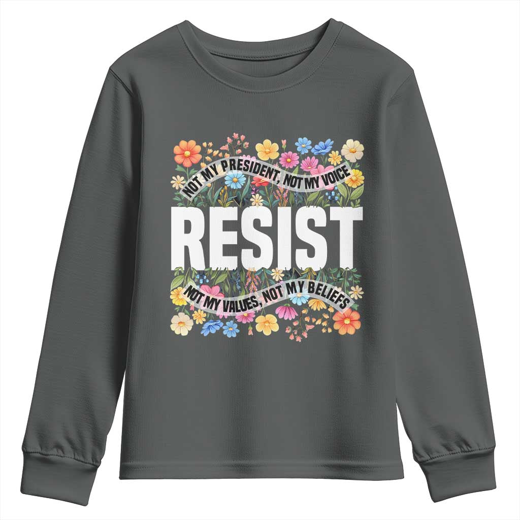Floral Resist Youth Sweatshirt Not My President Not My Voice Not My Values Not My Beliefs TS02 Dark Heather Print Your Wear