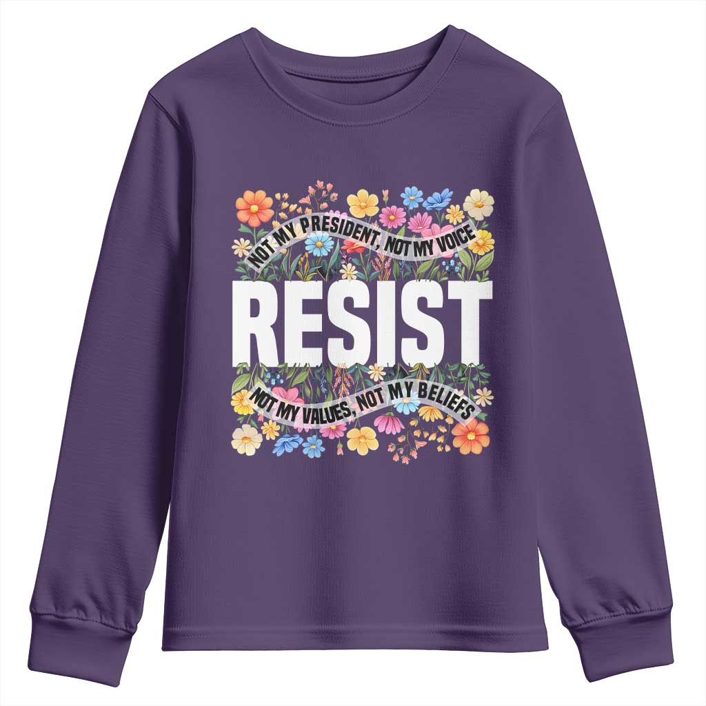 Floral Resist Youth Sweatshirt Not My President Not My Voice Not My Values Not My Beliefs TS02 Purple Print Your Wear
