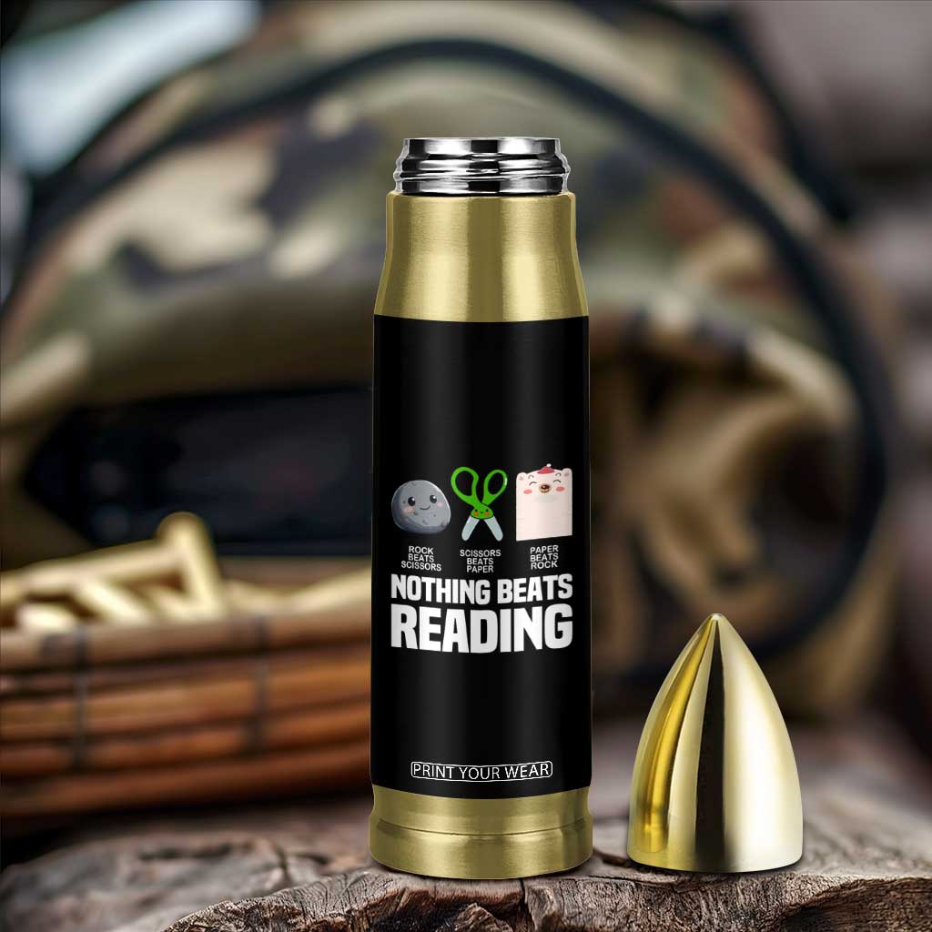 Nothing Beats Reading Bullet Tumbler Rock Paper Scissors Read Book Lovers TS02 Print Your Wear