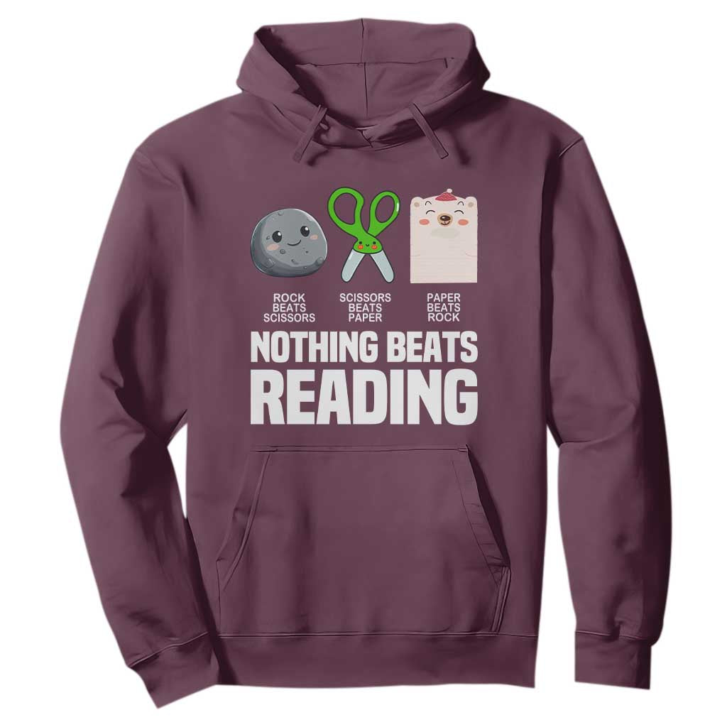Nothing Beats Reading Hoodie Rock Paper Scissors Read Book Lovers TS02 Maroon Print Your Wear