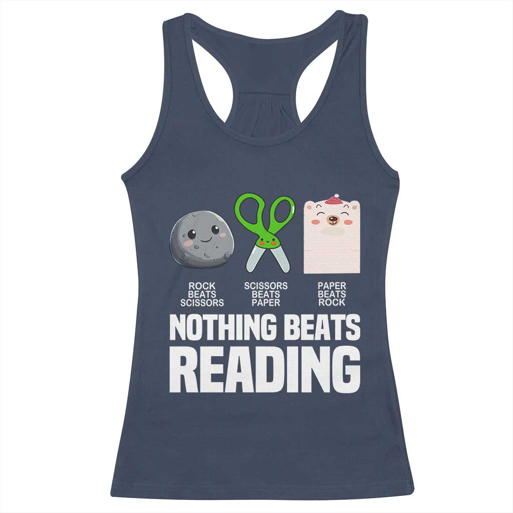 Nothing Beats Reading Racerback Tank Top Rock Paper Scissors Read Book Lovers TS02 Navy Print Your Wear