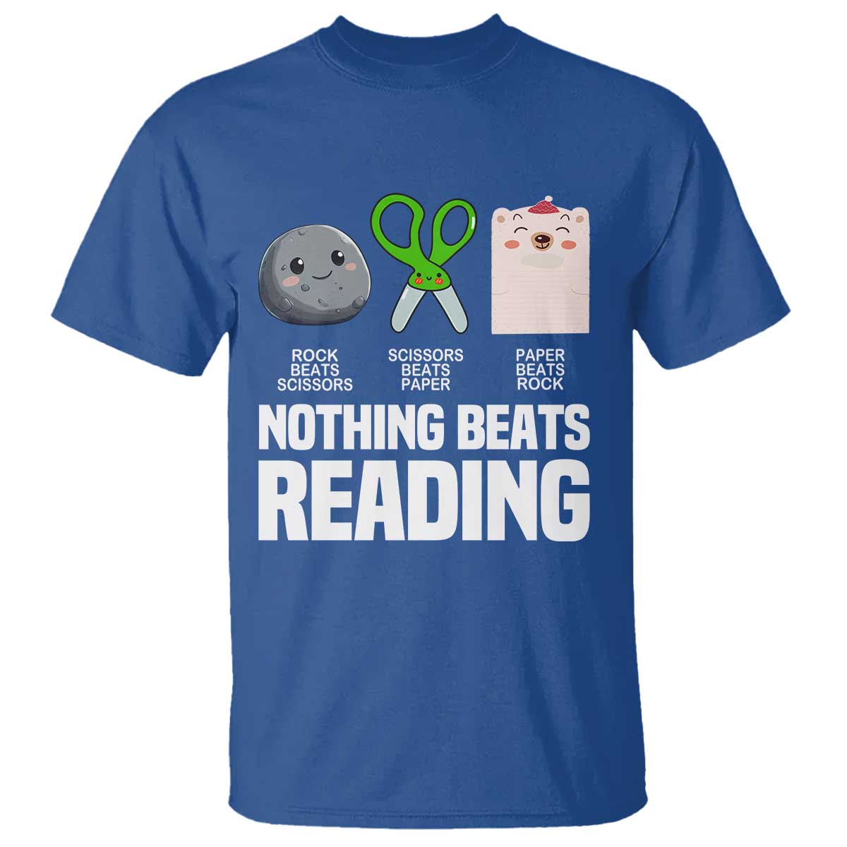 Nothing Beats Reading T Shirt Rock Paper Scissors Read Book Lovers TS02 Royal Blue Print Your Wear
