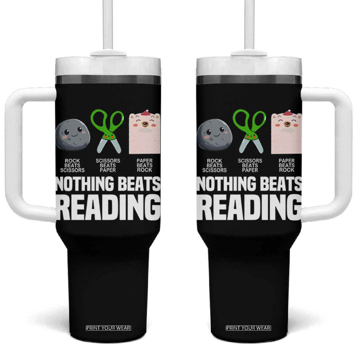 Nothing Beats Reading Tumbler With Handle Rock Paper Scissors Read Book Lovers TS02 One Size: 40 oz Black Print Your Wear
